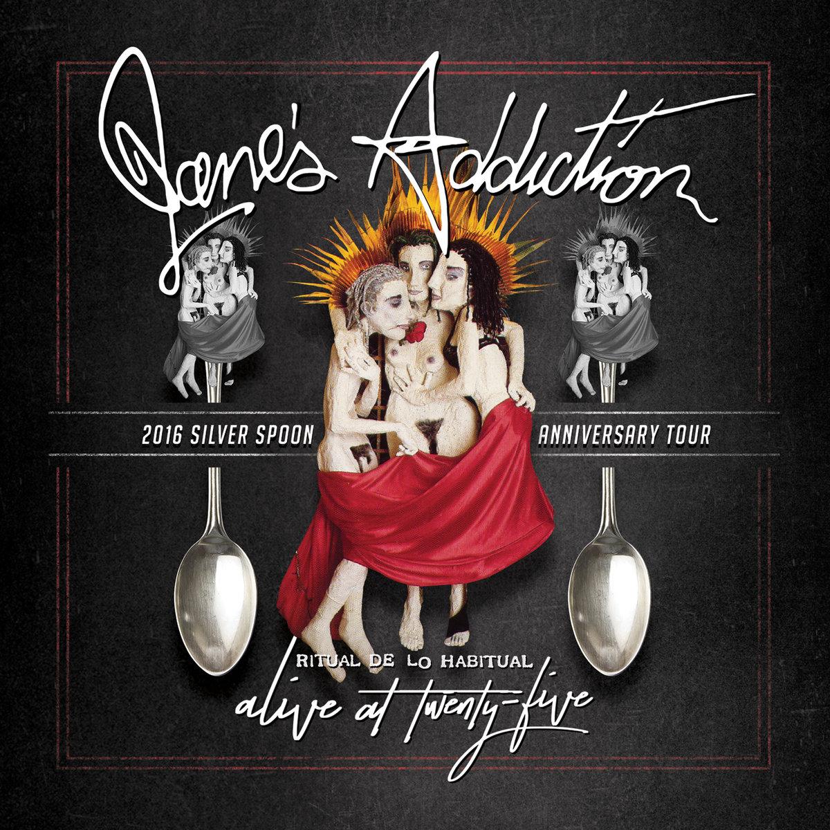 Alive at 25 - Ritual De Lo Habitual Live by Jane's Addiction