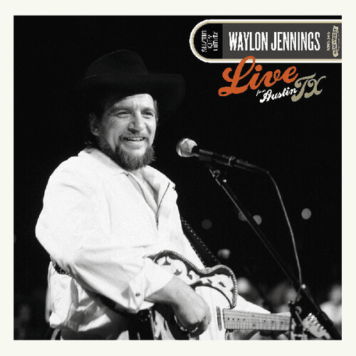 Live from Austin, TX '84 by Waylon Jennings